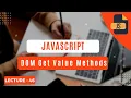 DOM - Get Value Method In JavaScript