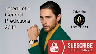 Jared Leto General Predictions 2018