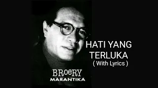 Download BROERY MARANTIKA - HATI YANG TERLUKA ( WITH LYRICS ) MP3
