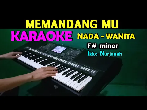 Download MP3 MEMANDANGMU - Ikke Nurjanah | KARAOKE Nada Wanita, HD