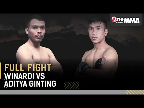 Aditya Ginting VS Winardi || One Pride MMA FN #37
