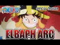 Elbaph Arc Official Trailer | ONE PIECE