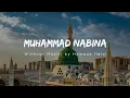 Download Lagu Muhammad Nabina | Vocals Only - without music | Lyrics | by Hamada Helal