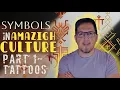 The FORGOTTEN Language Amazigh Tattoo Meanings REVEALED Amazigh Symbols - Part 1