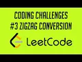 Coding Challenges ZigZag Conversion