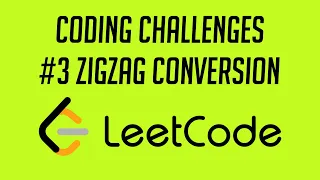 Coding Challenges ZigZag Conversion