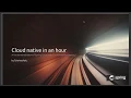 Cloud native in an hour A live demonstration of Spring Cloud with Consul and Resilience4J