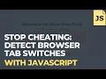 Detect Browser Tab Changes Using JavaScript Page Visibility API bangla coding tutorial