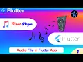 Flutter Player Flutter Tutorial Adding music inside Flutter App
