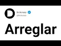 Arreglar Meaning In English