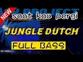 Download Lagu DJ SAAT KAU PERGI JUNGLE DUTCH TIK TOK VIRAL | FULL BASS TERBARU 2021