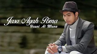 jasa ayah poma husni al muna official music video 