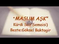 Göksel Baktagir-Masum Aşk-Ney versiyonu