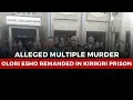 Download Lagu Alleged Multiple Murder: Notorious Serial Killer Olori Esho Remanded in Kirikiri Prison