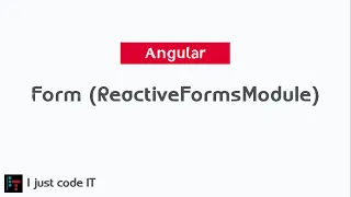 Angular - Form ReactiveFormsModule Part 8