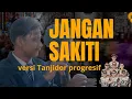 Lagu JANGAN SAKITI - Fily kurcaci versi TANJI PROGRESIF