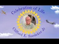Celebration of Life Clifford E Snedeker Jr
