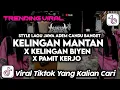 Lagu DJ KELINGAN MANTAN X KELINGAN BIYEN X PAMIT KERJO STYLE JAWA VELOCITY SLOW VIRAL TERBARU 2026