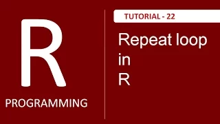 Introduction to loop Repeat Loop in R Programming Tutorial 22