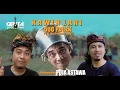 KAWIN LARI - PAPI TARA feat GUS JODY { Official Video Music }