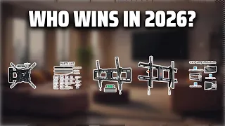 The Top 5 Best TV Wall Mount in 2026 - Must Watch Before Buying