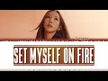 TAEYEON (태연) - ‘SET MYSELF ON FIRE' Lyrics [Color Coded_Han_Rom_Eng]