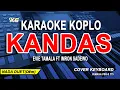 Download Lagu Kandas Karaoke Duet (Imron Sadewo Feat Evie Tamala) Versi Dangdut Koplo