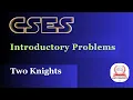 CSES INTRODUCTORY PROBLEMS TWO KNIGHTS GET CONCEPT