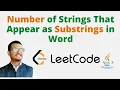 1967 Number of Strings That Appear as Substrings in Word Java Easy explanation