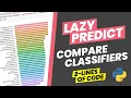 How to compare machine learning classifiers in 2 lines of code lazypredict Python library