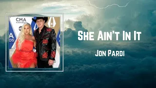 Download Jon Pardi - She Ain't In It (Lyrics) 🎵 MP3