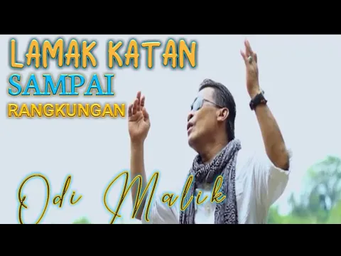 Download MP3 Odi Malik - Lamak Katan Sampai Rangkuangan || Kok Kayo Kayo Lah Surang || Lagu Minang Terbaru