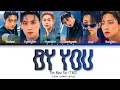 Lagu The New Six (TNX) – BY YOU [Color_Coded_lyrics_HAN;ROM;ENG]