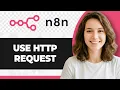 How to Use the HTTP Request Node in n8n Step By Step 2026 Guide