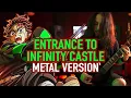 Download Lagu ENTRANCE TO INFINITY CASTLE (From DEMON SLAYER) | METAL COVER by Rocco Minichiello