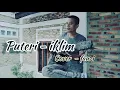 Download Lagu Puteri - IKLIM Cover Fauzi