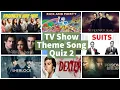 Lagu Best TV Show Theme Song Quiz (HQ) | Part 2 - MEDIUM