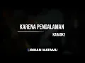 Download Lagu Karena Pengalaman || Akustik Cover || Karaoke Lirik