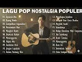 LAGU POP NOSTALGIA POPULER UNTUK SANTAI #lagu #lagupopuler #music #musik #undersea #popindonesia