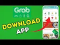 How to Download Grab App on Mobile 2025?