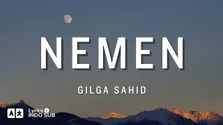 nemen gilga sahid lirik indo sub lirik series terjemahan bahasa