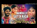 Download Lagu nampally Gutta kada flok song remix by DJ Uday Smiley 😊😊