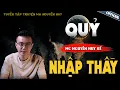 Download Lagu TRUYỆN MA MC NGUYỄN HUY KỂ : QUỶ NHẬP THẦY