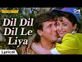 Download Lagu Dil Dil Dil Le Liya - Lyrical | Bhagyawan | Govinda, Juhi Chawla | Amit Kumar, Sapna Mukherjee | 90s