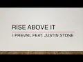 I Prevail feat. Justin Stone | Rise Above It (Lyrics)