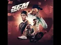 Sem Tempo Ruim - Djay W, Mc Bruno MS, RV Cauan & Mc Vitão do Savoy