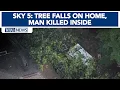 Deadly storm aftermath Sky 5 flies over Wake County home where tree fell man killed inside