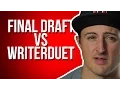 Final Draft vs WriterDuet