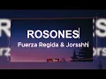 Fuerza Regida & Jorsshh - ROSONES (Letras/Lyrics)