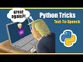 TEXT TO SPEECH USING PYTHON TOO EASY